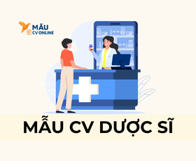 Mẫu CV Dược Sĩ Chuẩn Chu: Ghi Điểm Ngay Từ Vòng Hồ Sơ