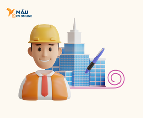 Mẫu CV Kiến Trúc Chuyên Nghiệp Thu Hút Nhà Tuyển Dụng