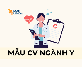 Mẫu CV Ngành Y Chuyên Nghiệp Thu Hút Nhà Tuyển Dụng