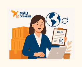 Mẫu CV Xin Việc Nhân Viên Xuất Nhập Khẩu Chuẩn 2025