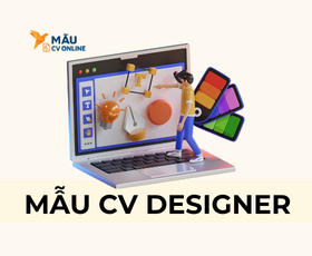 Mẫu CV Designer Thu Hút Nhà Tuyển Dụng Từ Cái Nhìn Đầu Tiên