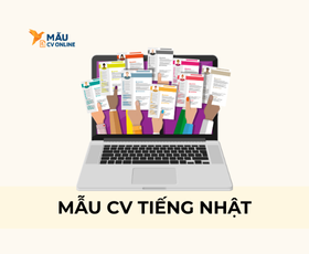 Mẫu CV Tiếng Nhật 2025 Giúp Bạn Gây Ấn Tượng Với Nhà Tuyển Dụng