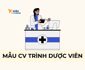Mẫu CV Trình Dược Viên Chuyên Nghiệp, Ấn Tượng Cho 2025